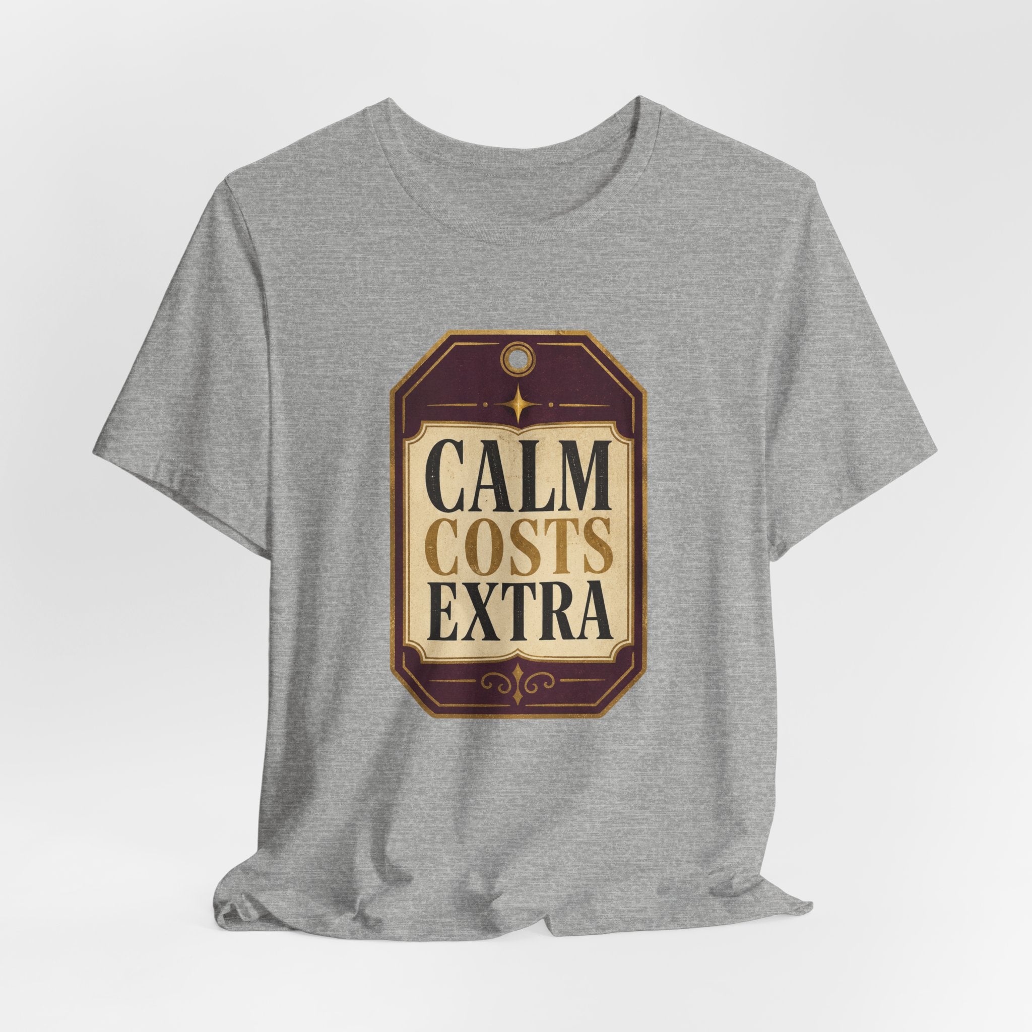 Calm Costs Extra Unisex T-Shirt