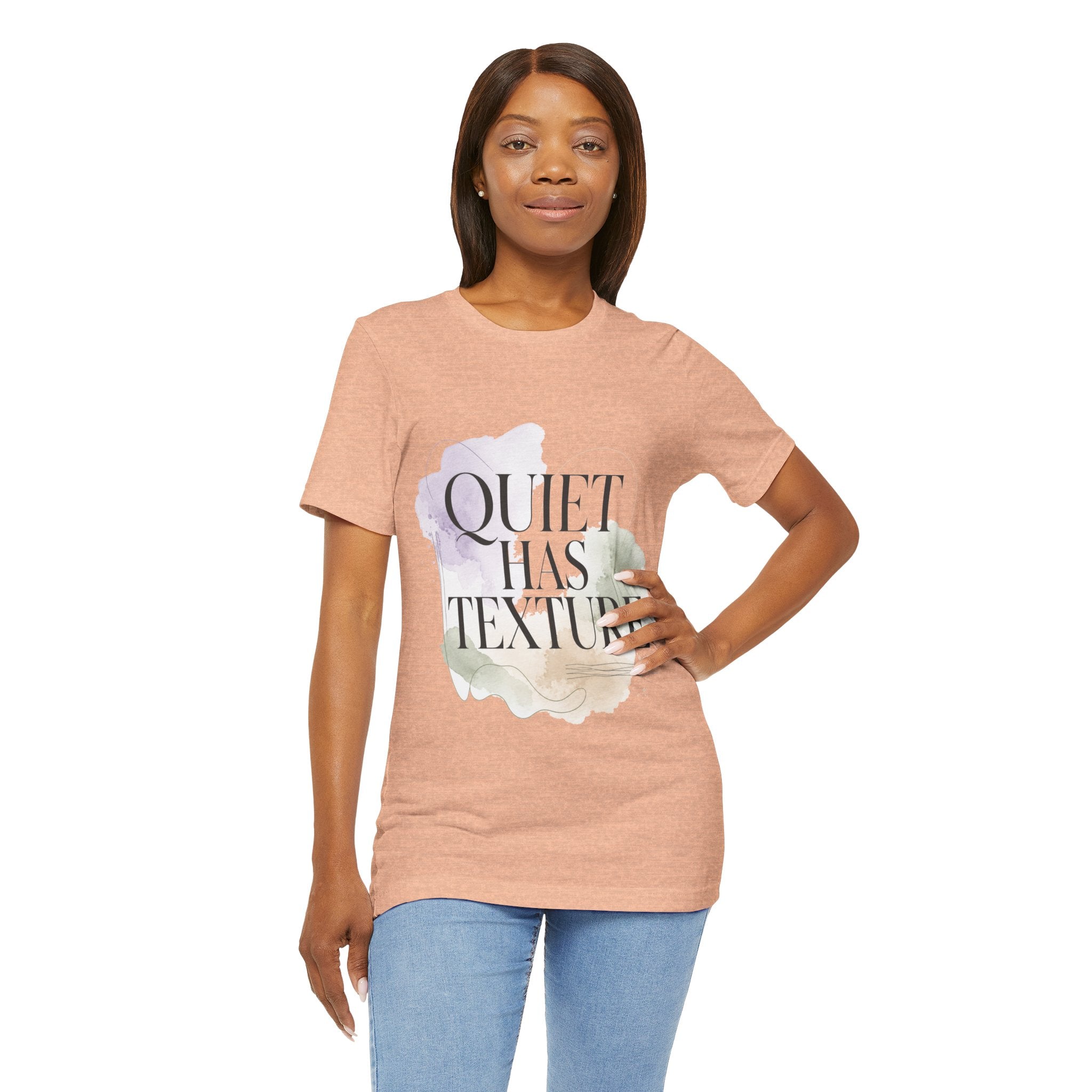 Quiet Has Texture Unisex T-Shirt