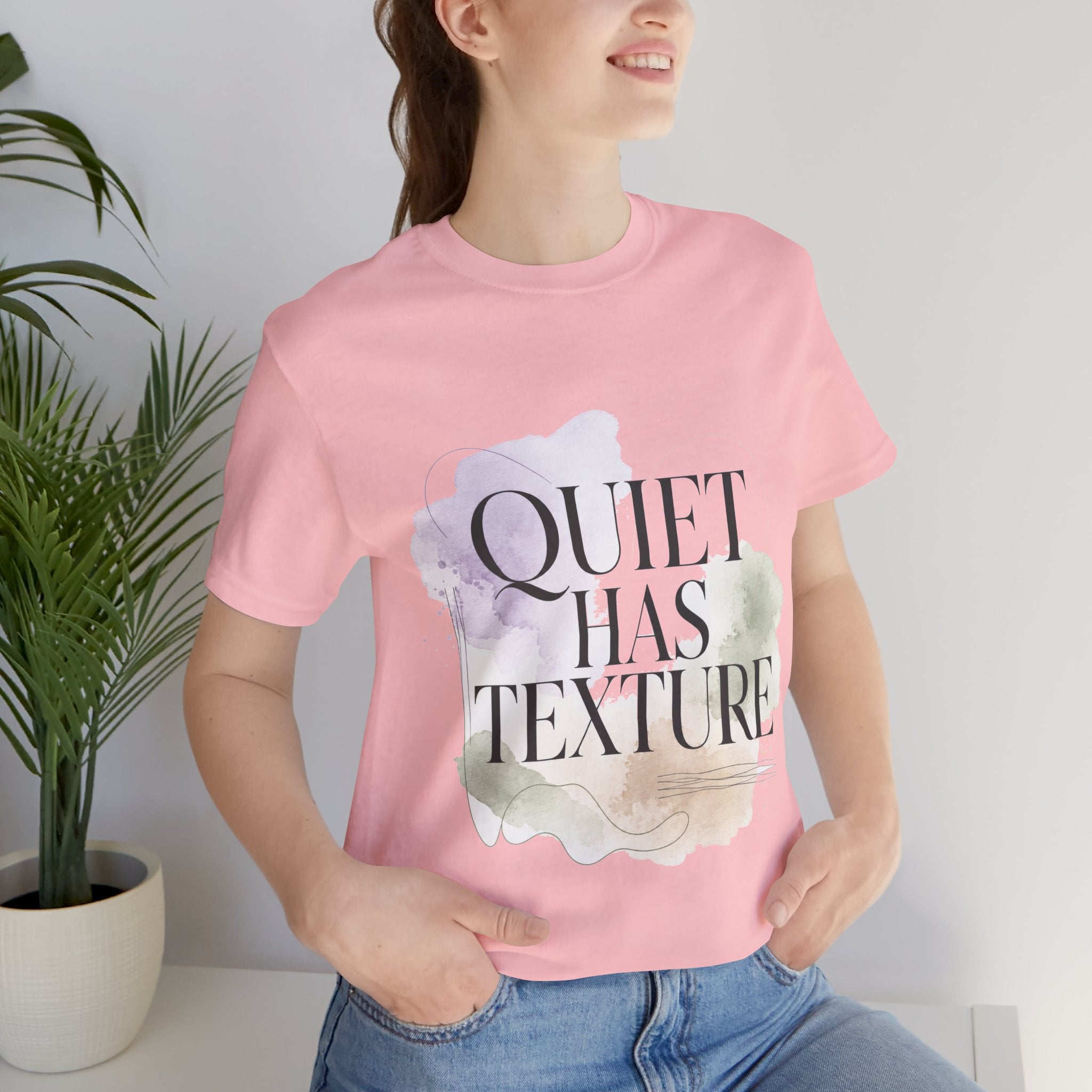 Quiet Has Texture Unisex T-Shirt