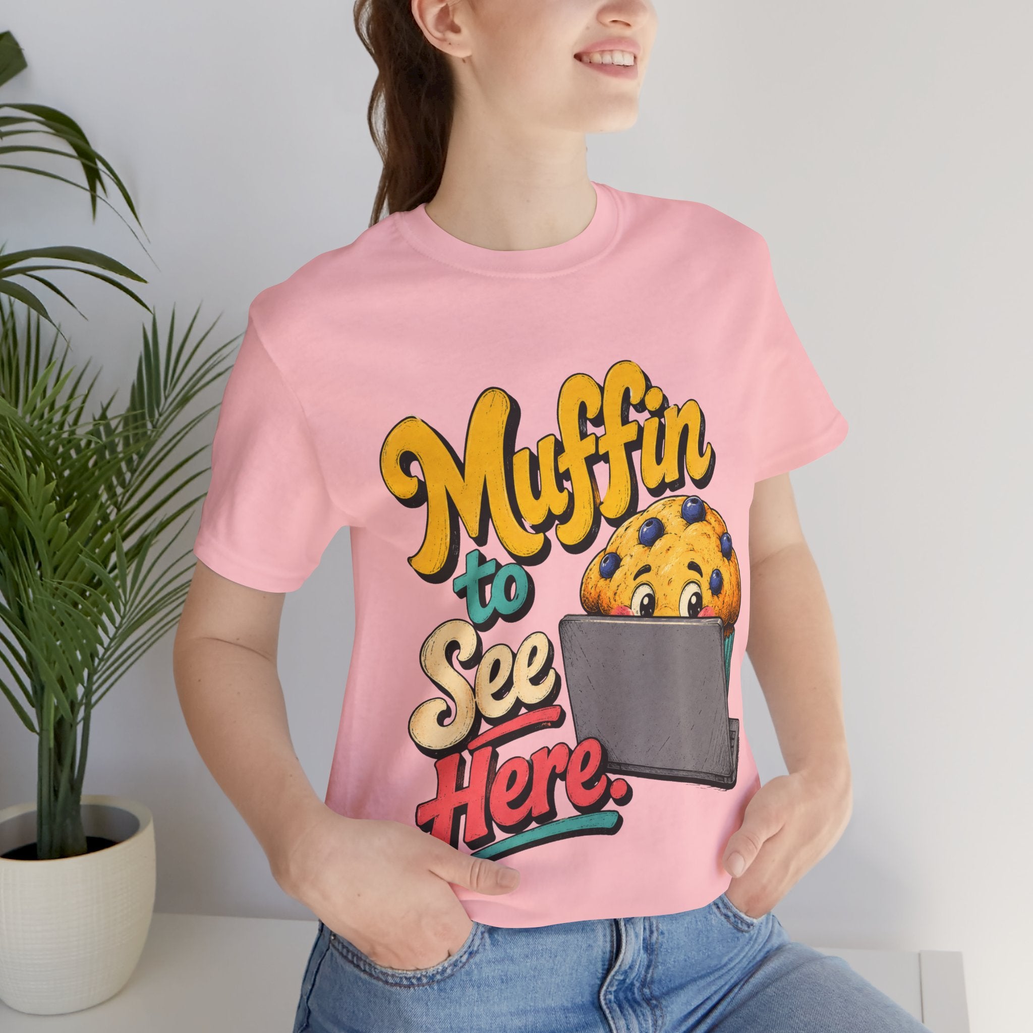 Muffin To See Here Graphic Tee