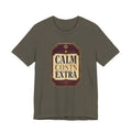 Calm Costs Extra Unisex T-Shirt