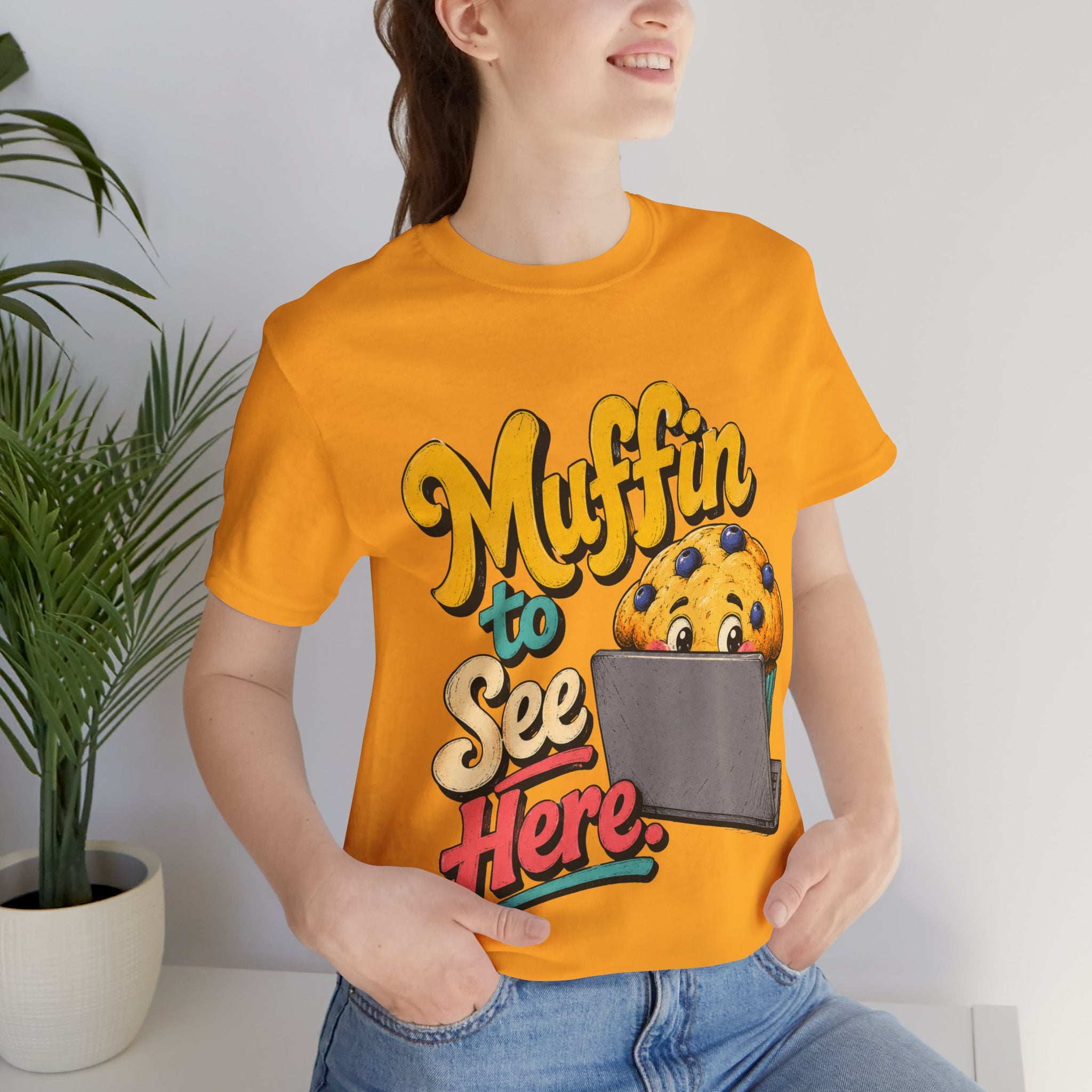 Muffin To See Here Graphic Tee
