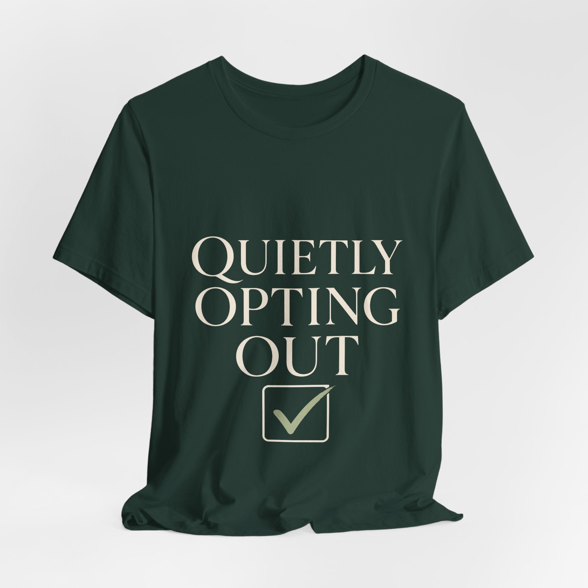 Quietly Opting Out Unisex T-Shirt
