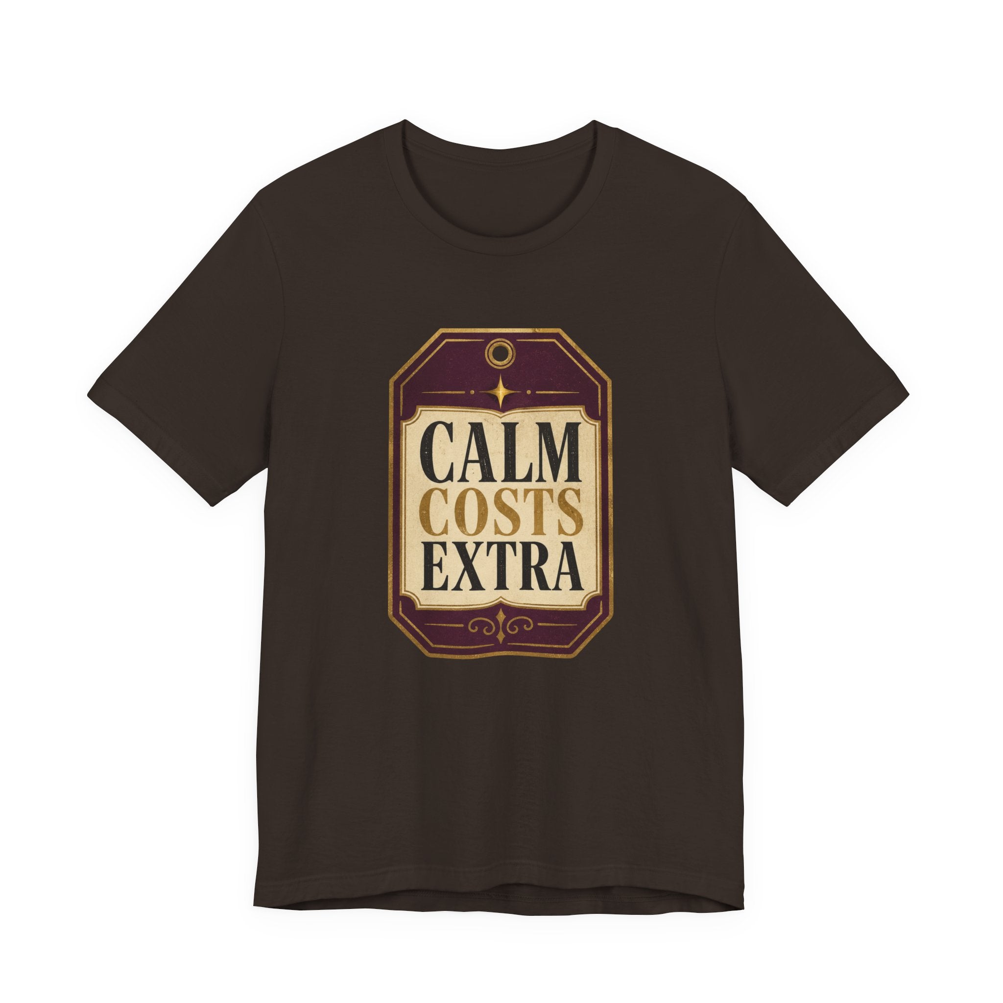Calm Costs Extra Unisex T-Shirt