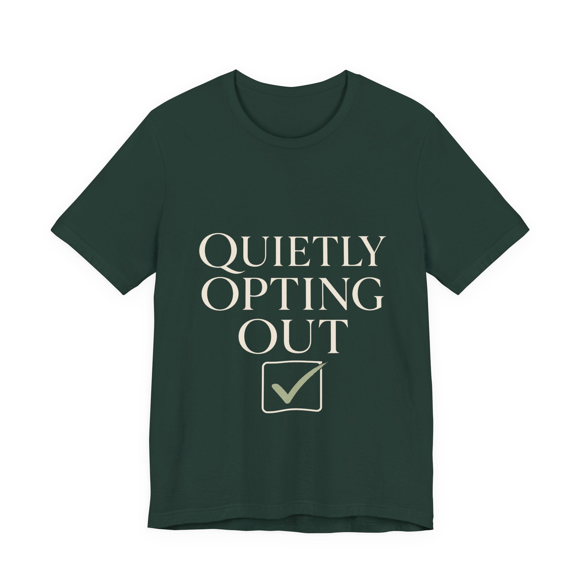 Quietly Opting Out Unisex T-Shirt
