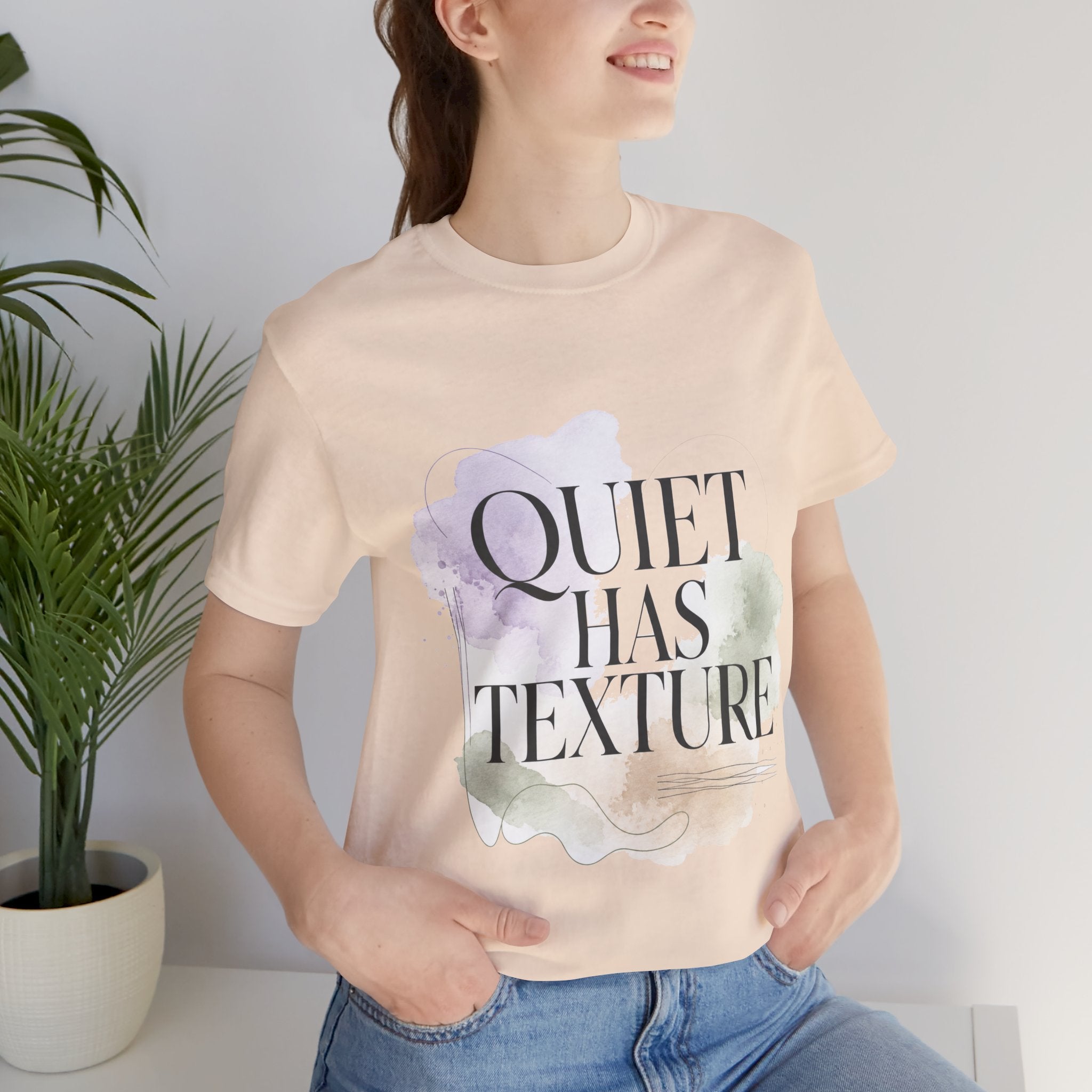 Quiet Has Texture Unisex T-Shirt